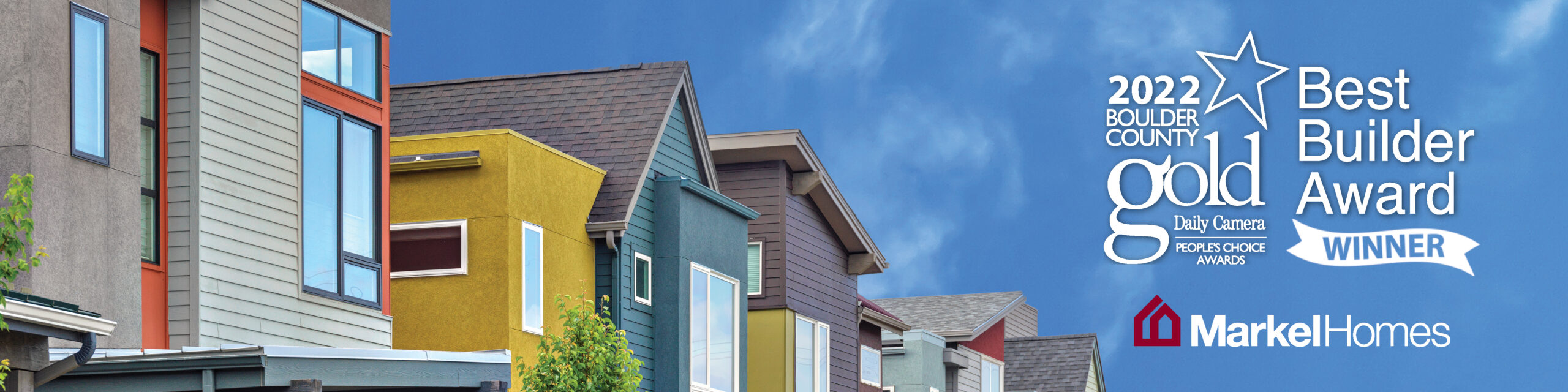 Markel Homes Boulder County Gold Best Builder Award Winner