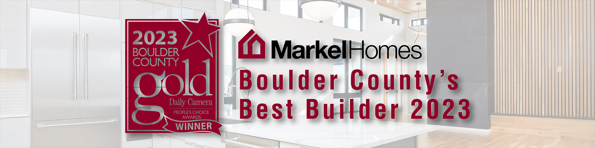 Markel Homes Boulder County's Best Builder